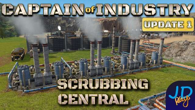 Central Scrubbing 🚛 Ep75🚜 Captain of Industry  Update 1 👷 Lets Play, Walkthrough