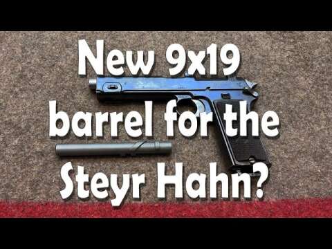 A 9x19 new barrel for the M1912 Steyr Hahn_