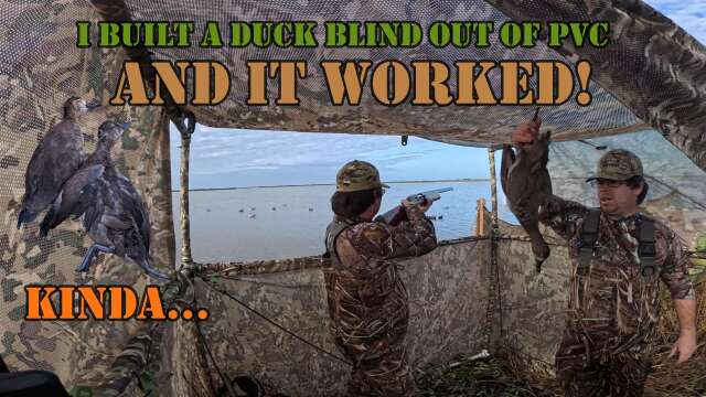 I Built a Duck Blind out of PVC and it WORKED!... Kinda