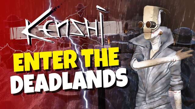Kenshi - Wasteland Freaks #7 - Enter the Deadlands