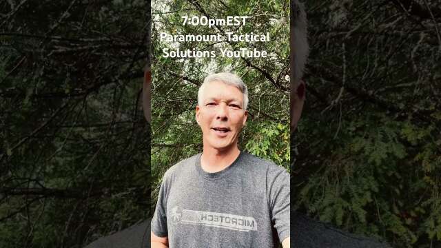 Live chat tonight on Paramount Tactical Solutions. Open mic.