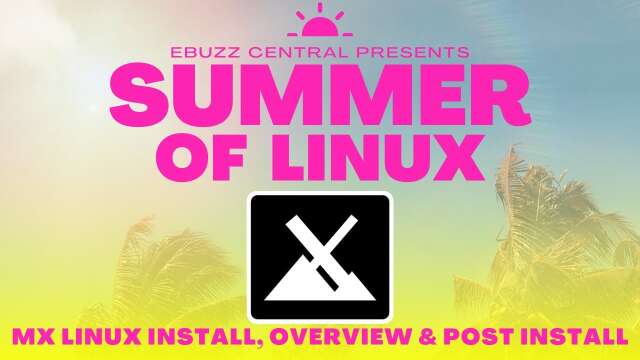 Linux Can’t Get Much Easier | Summer Of Linux – Episode 1