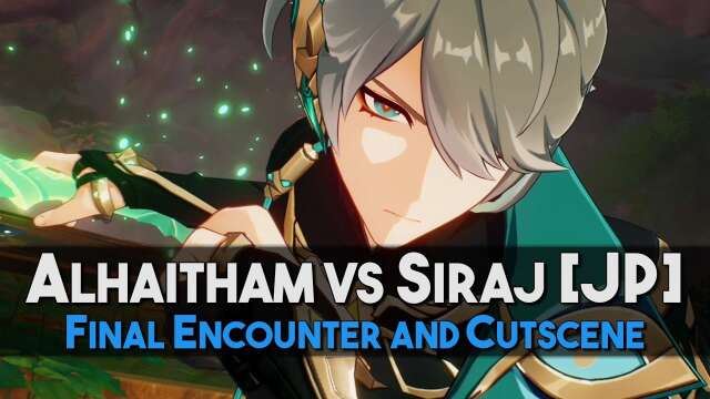 Alhaitham vs Siraj [JP Audio]