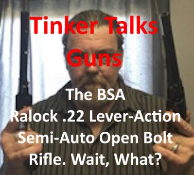 BSA Ralock 22 Lever-Action Semi-Auto Open Bolt Rifle  Wait what