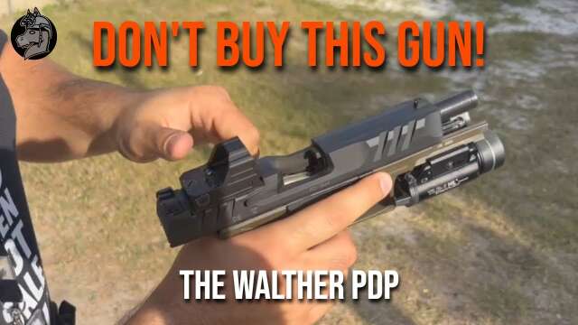 Why You Should NOT Carry The Walther PDP
