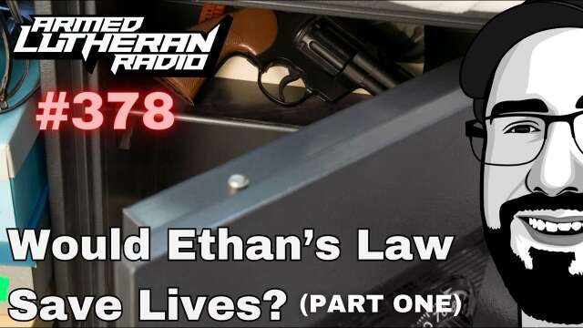 Episode 378 - Would Ethan's Law Save Lives? (Part One)