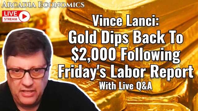Vince Lanci: Gold Dips Back To $2,000 Following Friday's Labor Report