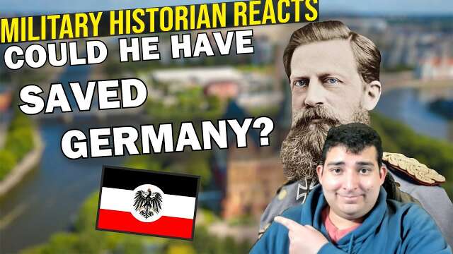 What if Kaiser Frederick Survived? - Military Historian Reacts