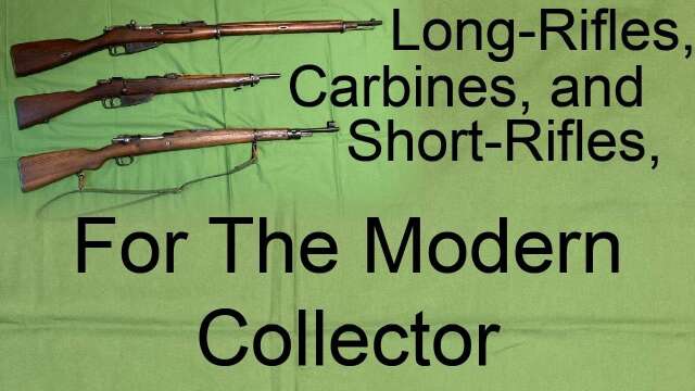Long Rifles, Carbines, and Short Rifles Part 2.