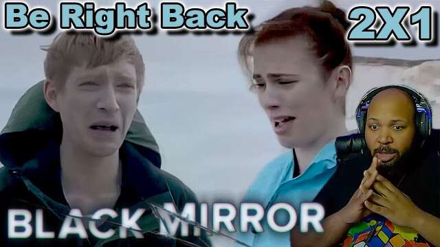 Black Mirror 2X1 Be Right Back Reaction