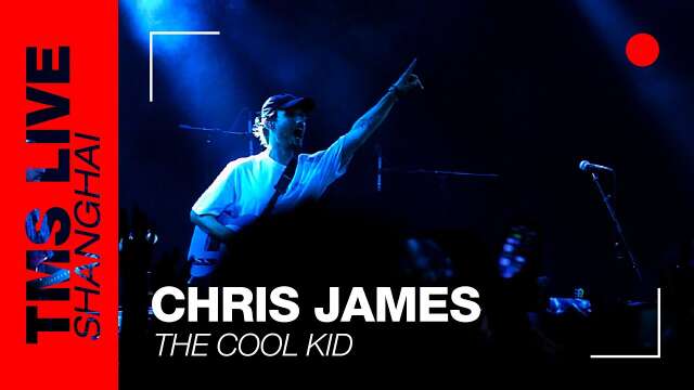 Chris James - The Cool Kid (Concert in China) | TMS Live Shanghai