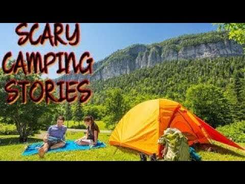1 True Scary Camping Story