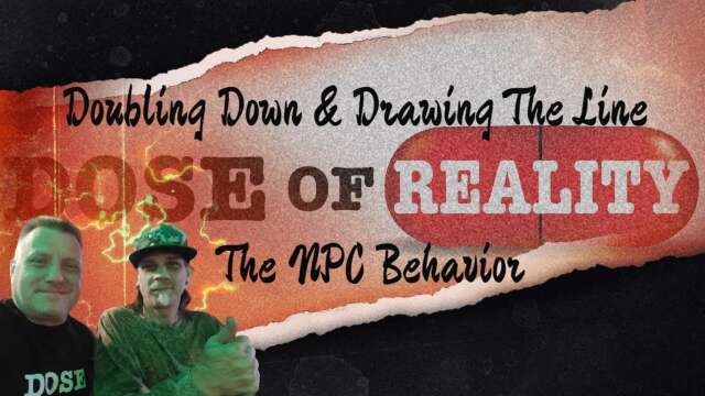 Doubling Down & Drawing The Line ~ The NPC Behavior