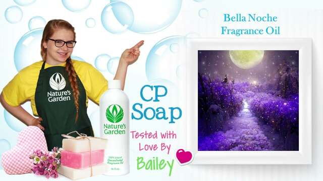 Soap Testing Bella Noche Fragrance Oil- Natures Garden