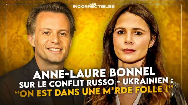 Anne-Laure Bonnel sur le conflit Russo- Ukrainien : "On est dans une m*rde folle !"