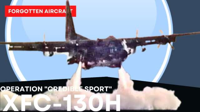 XFC-130H Hercules – Barely Credible!