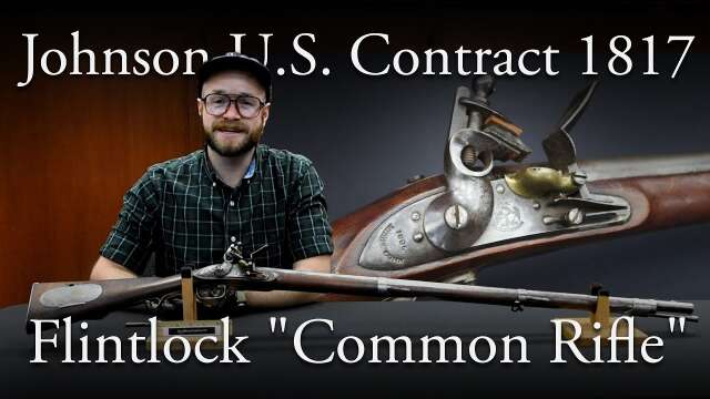 R. & J.D. Johnson U.S. Contract 1817 Flintlock "Common Rifle"