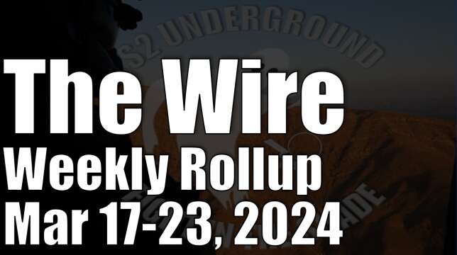 The Wire Weekly Rollup - March 17-23, 2024