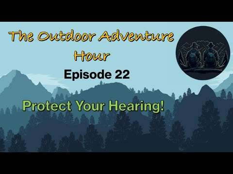 How to Protect Your Hearing When Outdoors!