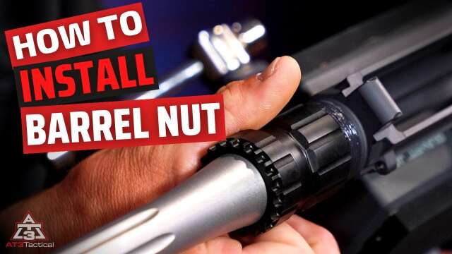 How To Install A Barrel Nut? | Step-By-Step Guide for AR Rifle Building