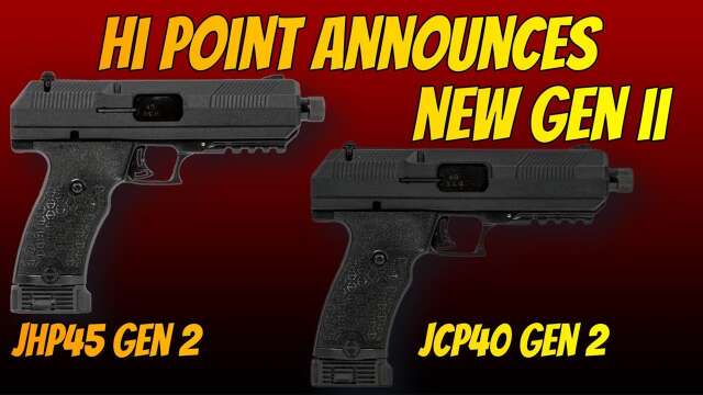 HI POINT NEW GEN 2 JCP40 AND JHP45