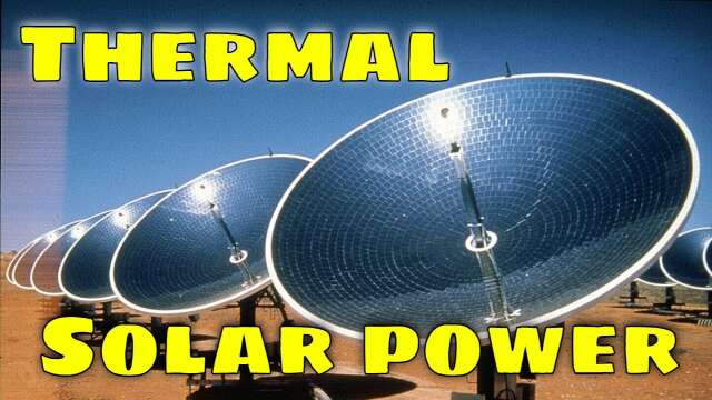 EEVblog 1553 - World's First Commercial Solar Power Station