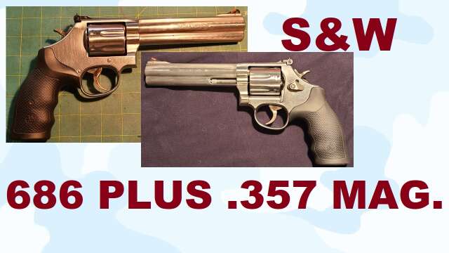 S3E39 S&W 686 Plus 357 Magnum