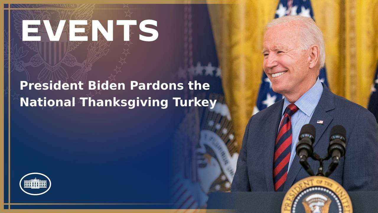 President Biden Pardons the National Thanksgiving Turkey