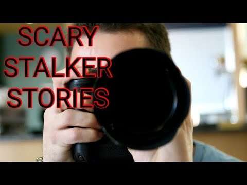 7 true scary stalker Stories Compilation