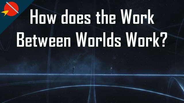 How does the Work Between Worlds Work? | Star Wars Theory