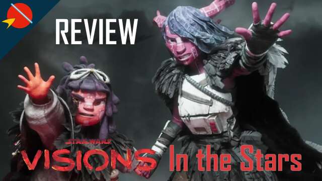 Star Wars Visions Volume 2 - In the Stars REVIEW