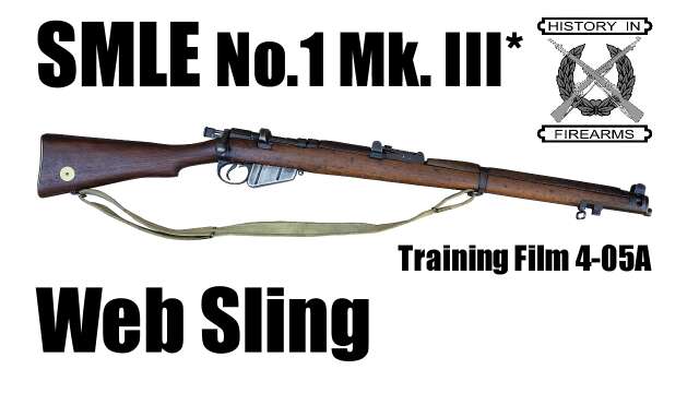 SMLE Mk. III* Sling Installation (TF 4-05A)