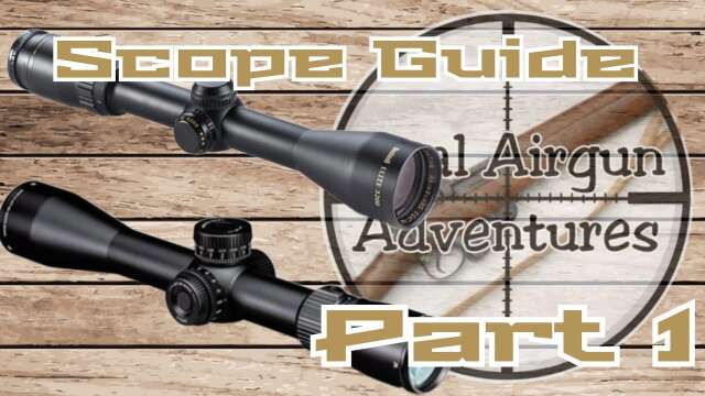 Rifle Scope Buying Guide Part 1 My top 4 tips