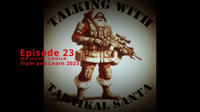 Talking with Taktikal Santa: Episode 23 - Discussing NOC Train and Learn Industry Event