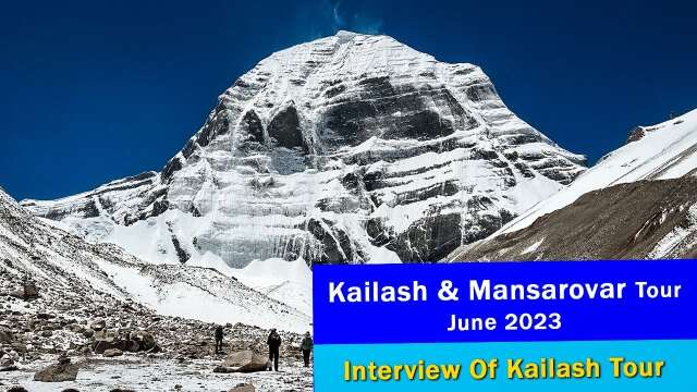 Kailash Manasarovar tour 2023 | Kailash Interview June 2023
