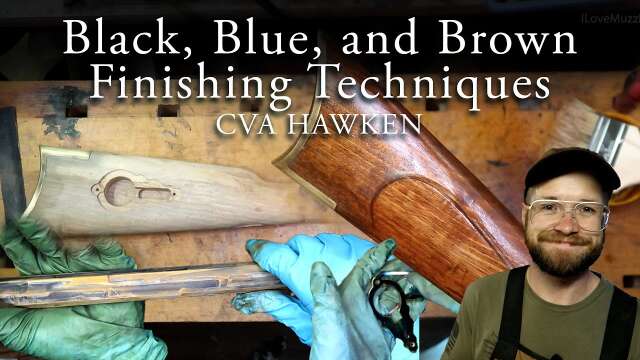 Brass Black, Cold Blueing and Wood Staining | Let's Build a CVA Hawken Part 8 | I Love Muzzleloading