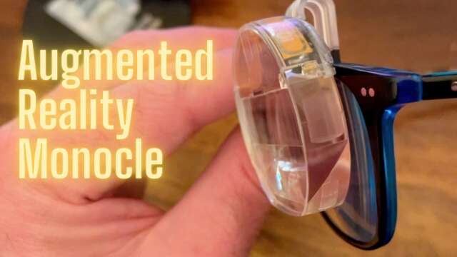 An Augmented Reality Monocle - Heavens!