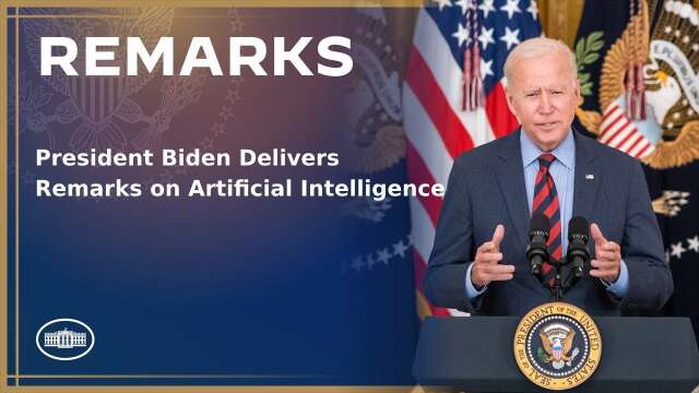 President Biden Delivers Remarks on Artificial Intelligence