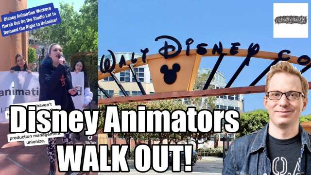 Disney Animation Workers Walk Out/Restrict Act Update/Huge GYNOWR Announcement