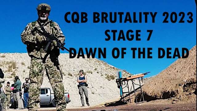 CQB BRUTALITY STAGE 7 DAWN OF THE DEAD