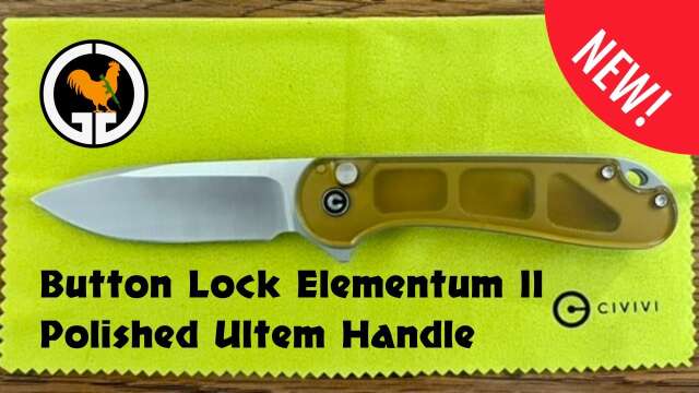Civivi Button Lock Elementum II - Polished Ultem Handle