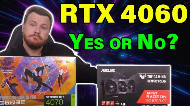 RTX 4060 — Deal or No Deal? — My Thoughts vs RX 6700 XT / RTX 4070