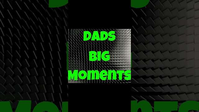 Dad big moments YouTube channel #shorts