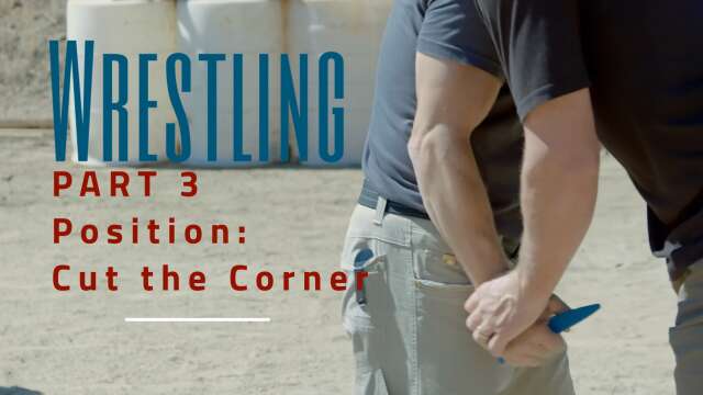 Wrestling - Part 3: Position - Cut the Corner