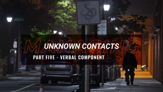 Managing Unknown Contacts - Part 5 - Verbal
