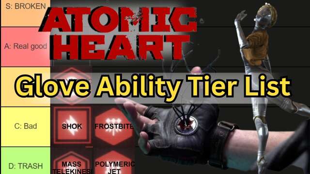 ATOMIC HEART - Glove Abilities Tier list                                 - This vid for GAMERS only!