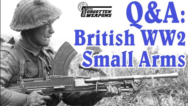 Q&A: British Small Arms of World War Two