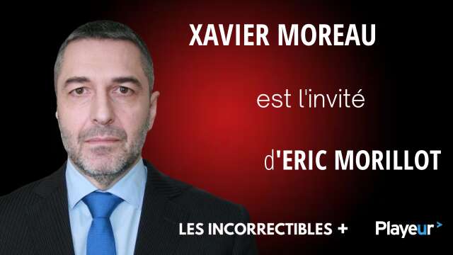 Xavier Moreau est l'invité des Incorrectibles