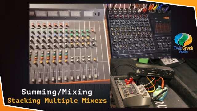 Summing & Mixing with Stacked Mixers