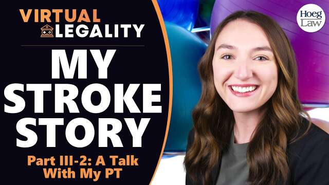 My Stroke Story | PART III-2 - A Talk With My Physical Therapist (PT) (VL Extra)